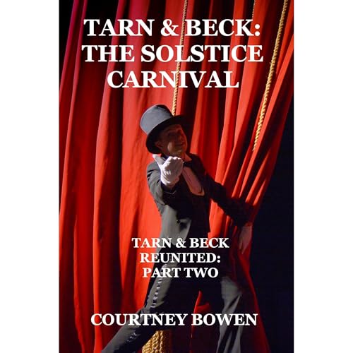 Tarn & Beck: The Solstice Carnival