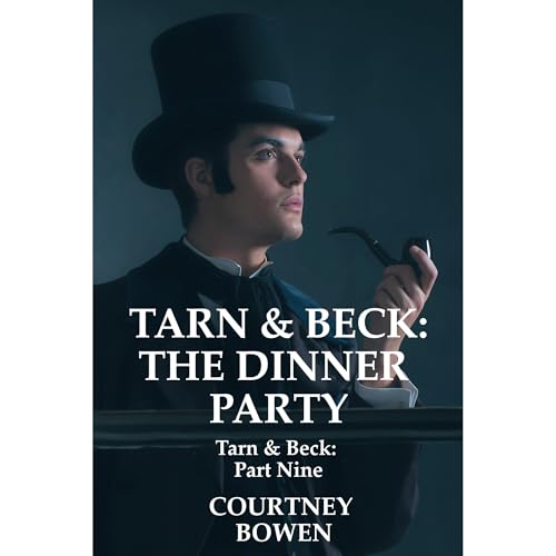 Tarn & Beck: The Dinner Party
