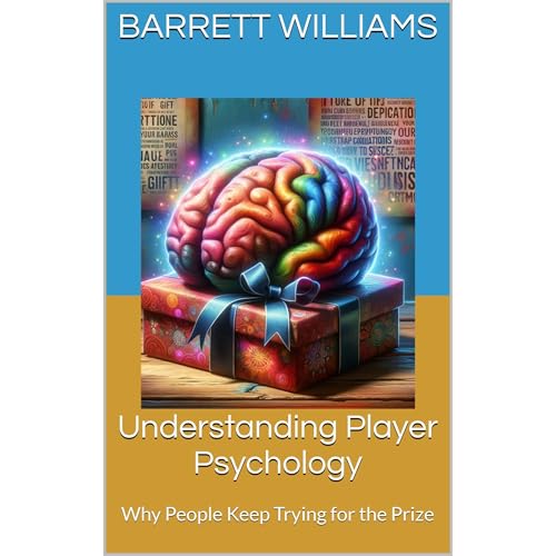 Understanding Player Psychology by Barrett Williams