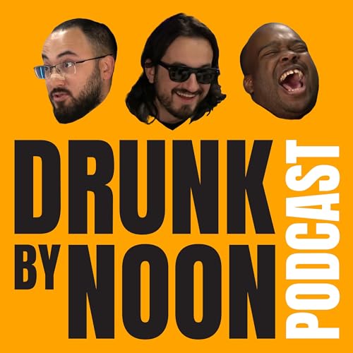 Drunk By Noon by Canadian Comedy Cartel