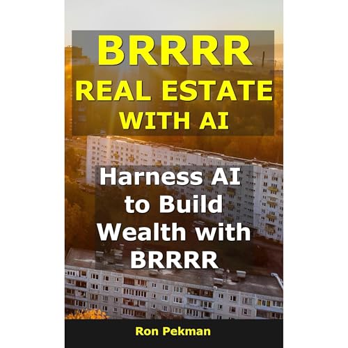 BRRRR Real Estate With AI