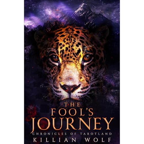 The Fool's Journey by Killian Wolf