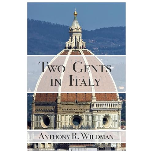 Two Gents in Italy by Anthony Wildman