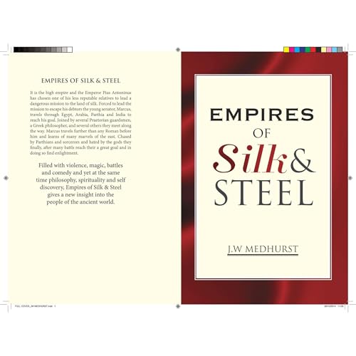 Empires of Silk and Steel by J. W. Medhurst