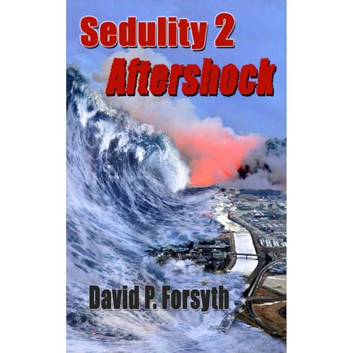 Sedulity 2: Aftershock by David Forsyth
