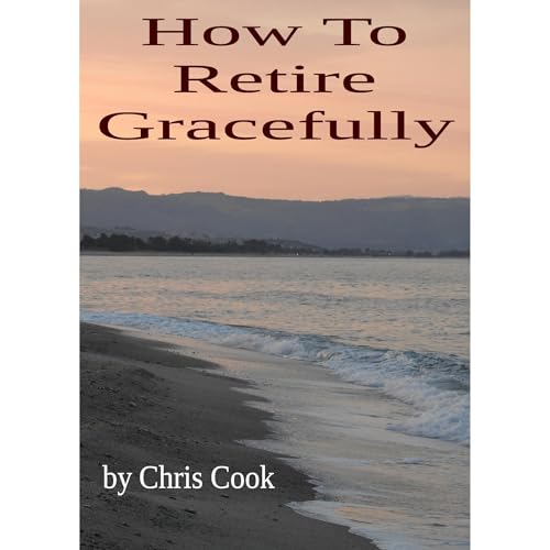 How To Retire Graceully