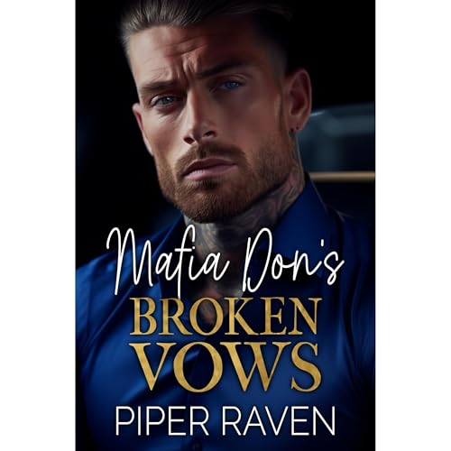 Mafia Don's Broken Vows by Piper Raven