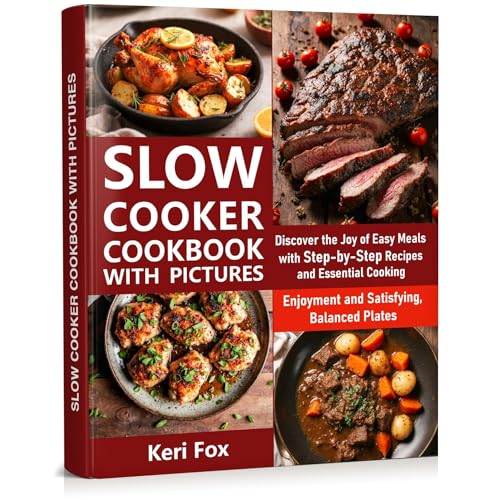Slow Cooker Cookbook with Pictures