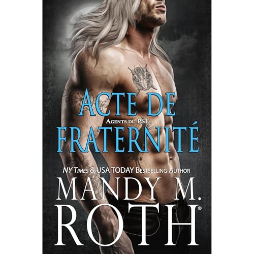 Acte de Fraternité by Mandy M. Roth