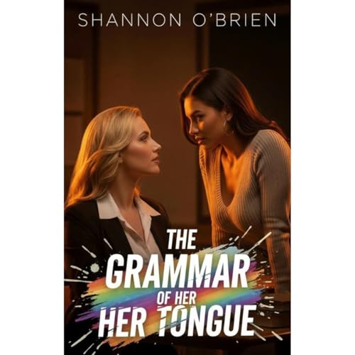 The Grammar of Her Tongue by Shannon O'Brien