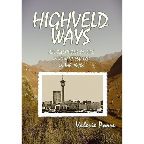 Highveld Ways by Valerie Poore