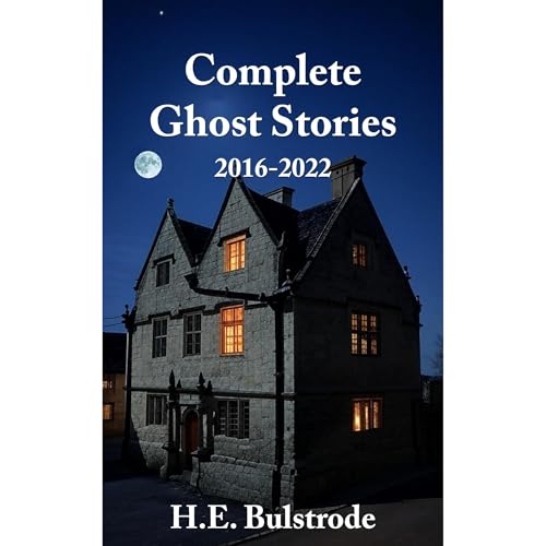 Complete Ghost Stories 2016-2022