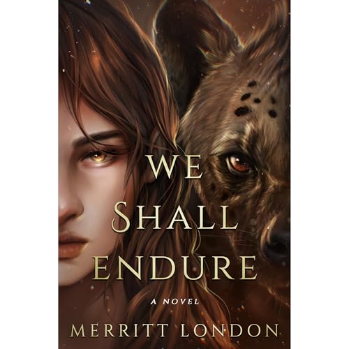 We Shall Endure by Merritt London