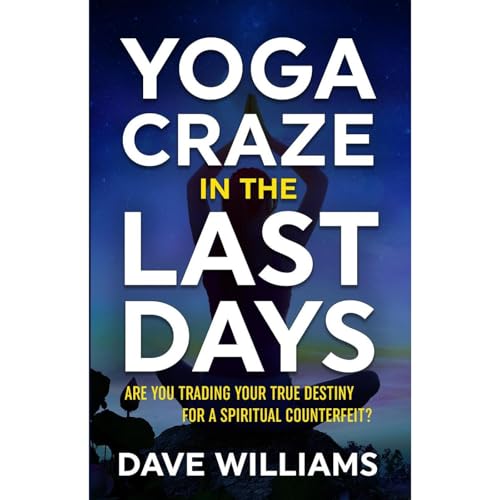 Yoga Craze In The Last Days