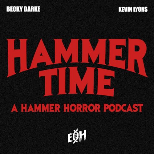 Hammer Time: A Hammer Horror Podcast