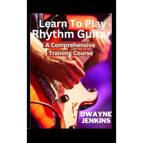 Learn To Play Rhythm Guitar