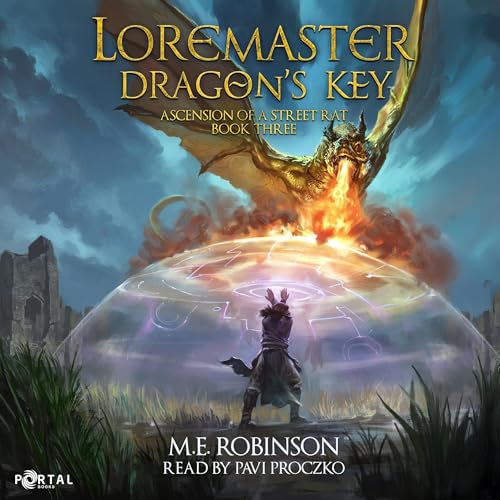 Loremaster: Dragon's Key by M. E. Robinson