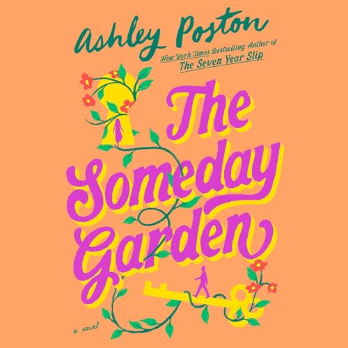 The Someday Garden