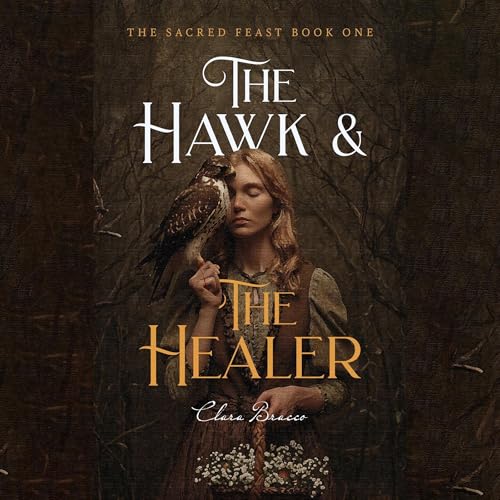 The Hawk and the Healer by Clara Bracco