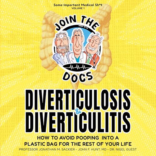 Some Important Medical Sh*t, Volume 1 by Jonathan Sackier