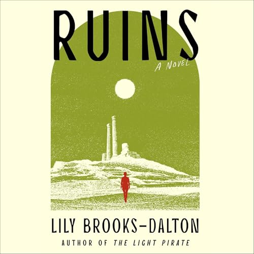 Ruins by Lily Brooks-Dalton
