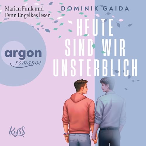 Heute sind wir unsterblich