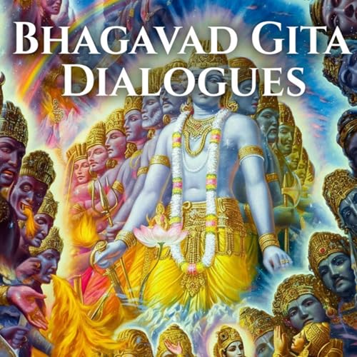 Bhagavad Gita Dialogues