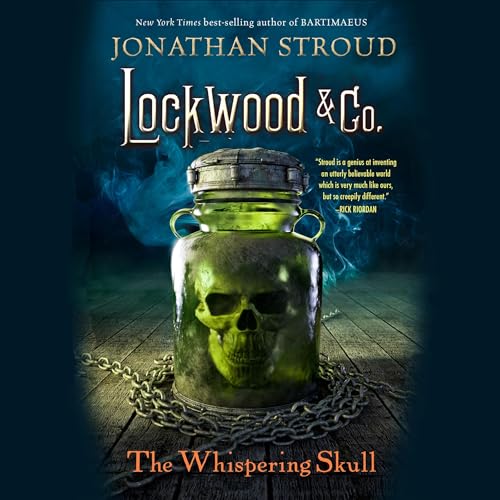 Lockwood & Co.: The Whispering Skull