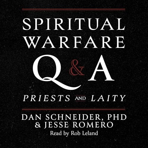 Spiritual Warfare Q and A by Dan Schneider
