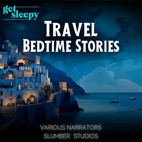 Travel Bedtime Stories for Adults