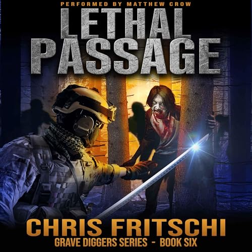 Lethal Passage by Chris Fritschi