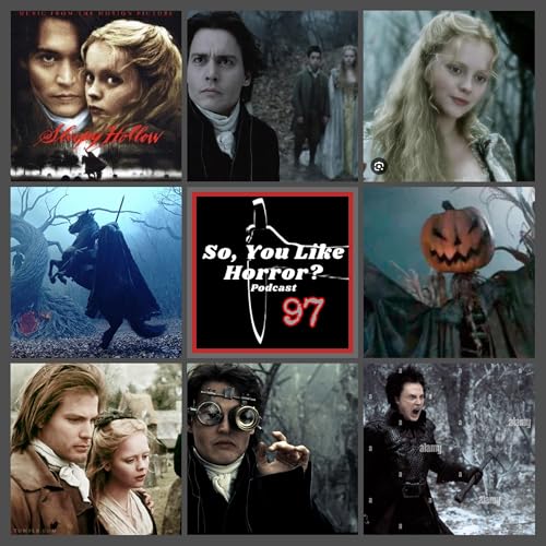 So, You Like Horror? Podcast #97- Sleepy Hollow by Unknown