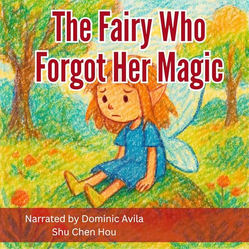 The Fairy Who Forgot Her Magic