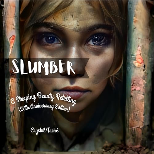 Slumber (20th Anniversary Edition) by Crystal Taché