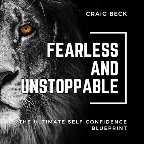 Fearless and Unstoppable by Craig Beck