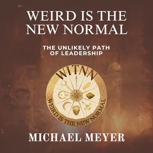 Weird is the New Normal