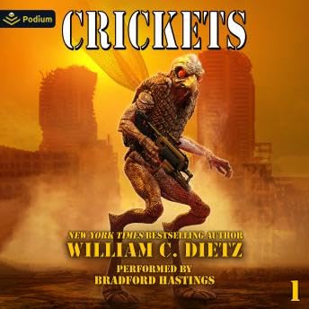 Crickets: Crickets, Book 1 - William C. Dietz
