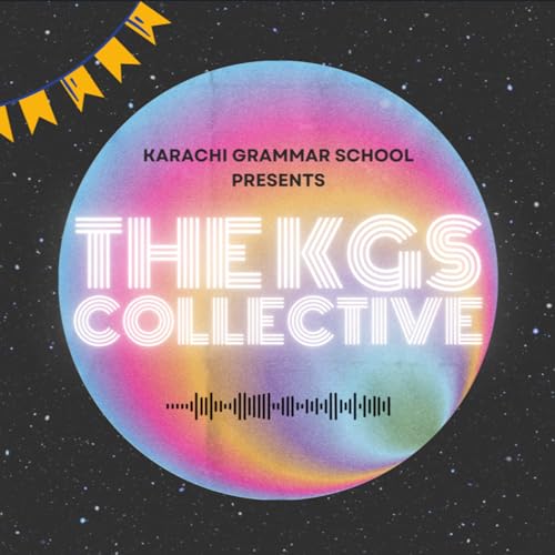 The KGS Collective by Karachi Grammar School