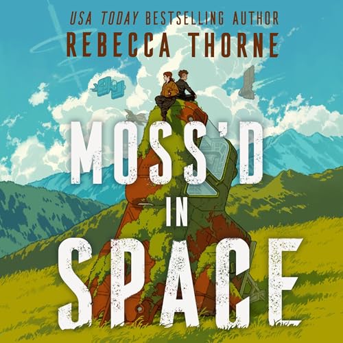 Moss'd in Space by Rebecca Thorne