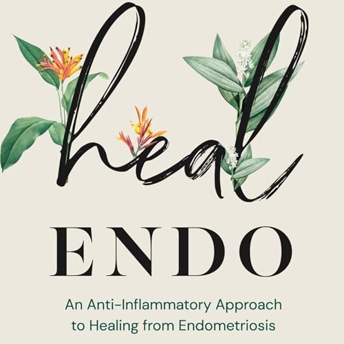 Heal Endo by Katie Edmonds