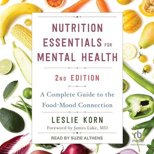 Nutrition Essentials for Mental Health (Second Edition)