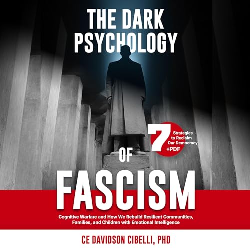 The Dark Psychology of Fascism