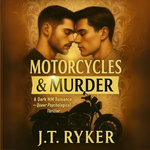 Motorcycles & Murder by J. T. Ryker