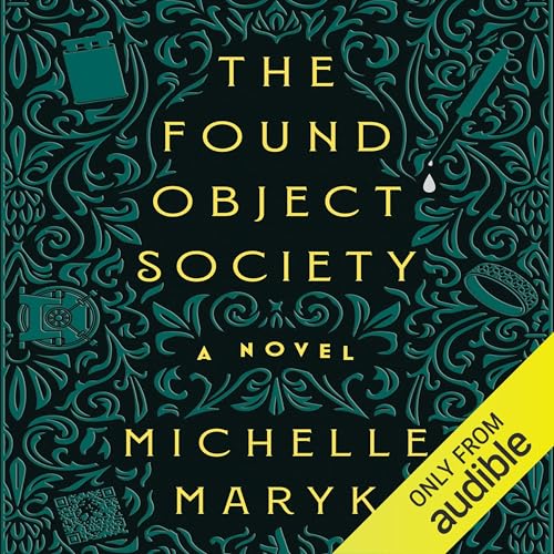 The Found Object Society by Michelle Maryk