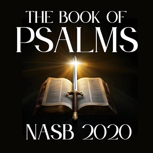 The Book of Psalms: NASB 2020