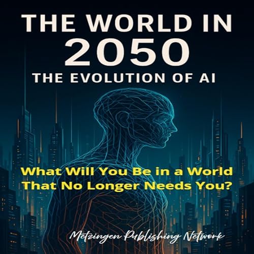 The World in 2050 by Metzingen Publishing Network