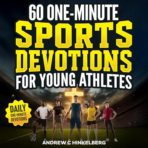 60 One-Minute Sports Devotions for Young Athletes