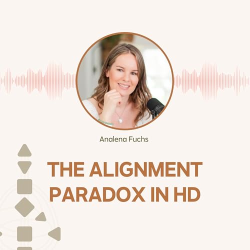 The Alignment Paradox in Human Design by Unknown