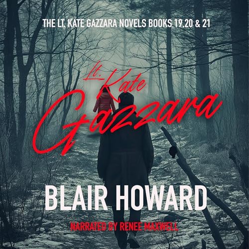 The Lt. Kate Gazzara Novels Books 19, 20 & 21