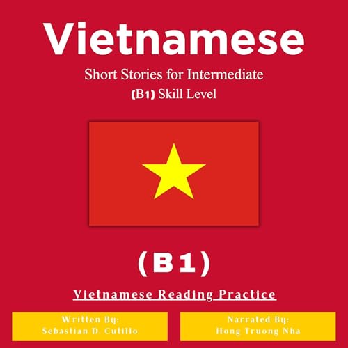 Vietnamese Short Stories for Intermediate (B1) Skill Level